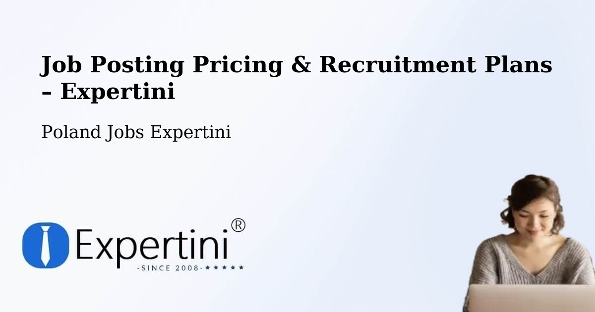 Job Posting Pricing & Recruitment Plans – Reszel - Reszel, Poland Jobs Expertini